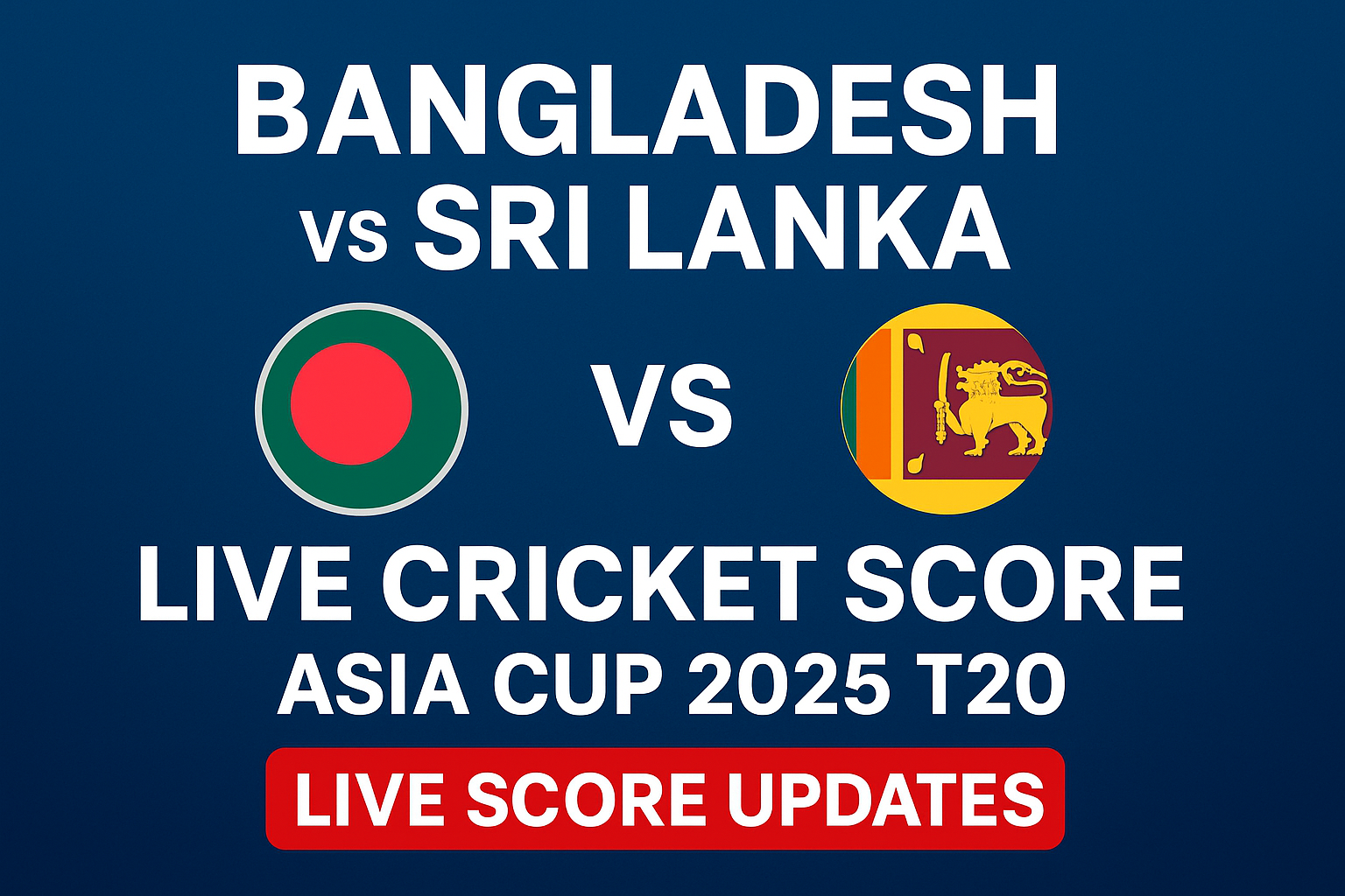 Bangladesh vs Sri Lanka LIVE Cricket Score