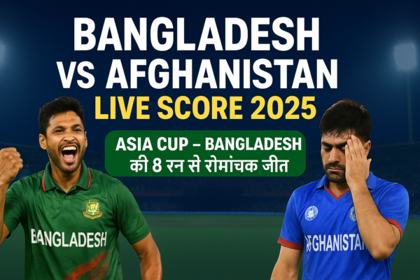 Bangladesh vs Afghanistan live score 2025