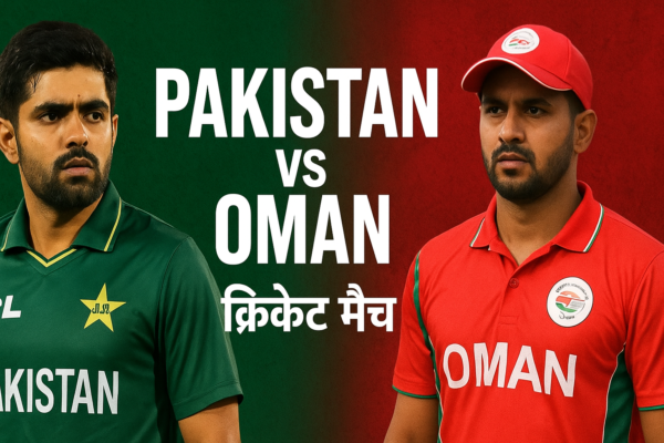 Pakistan vs Oman Cricket Match – Full Preview, 5 Powerful Highlights and Positive Analysis Pakistan vs Oman