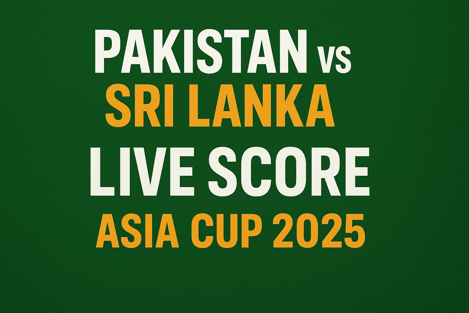 Pakistan vs Sri Lanka Live Score, Asia Cup 2025