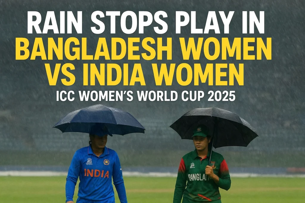 Thrilling Bangladesh Women vs India Women Match Ends in a Rain-Hit No Result