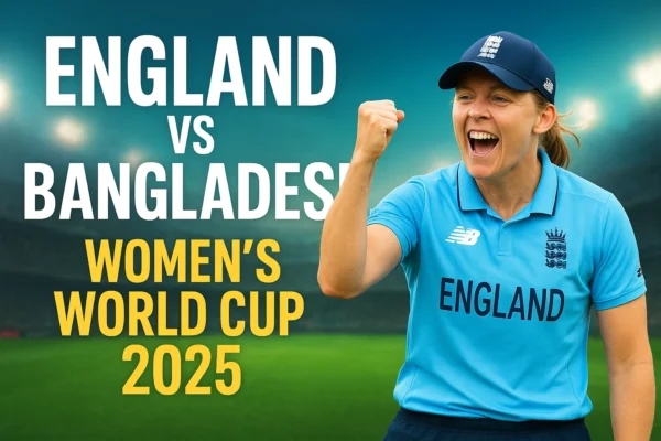 England vs Bangladesh Live Score, Women’s World Cup 2025: रोमांच और जज़्बे से भरपूर मुकाबला