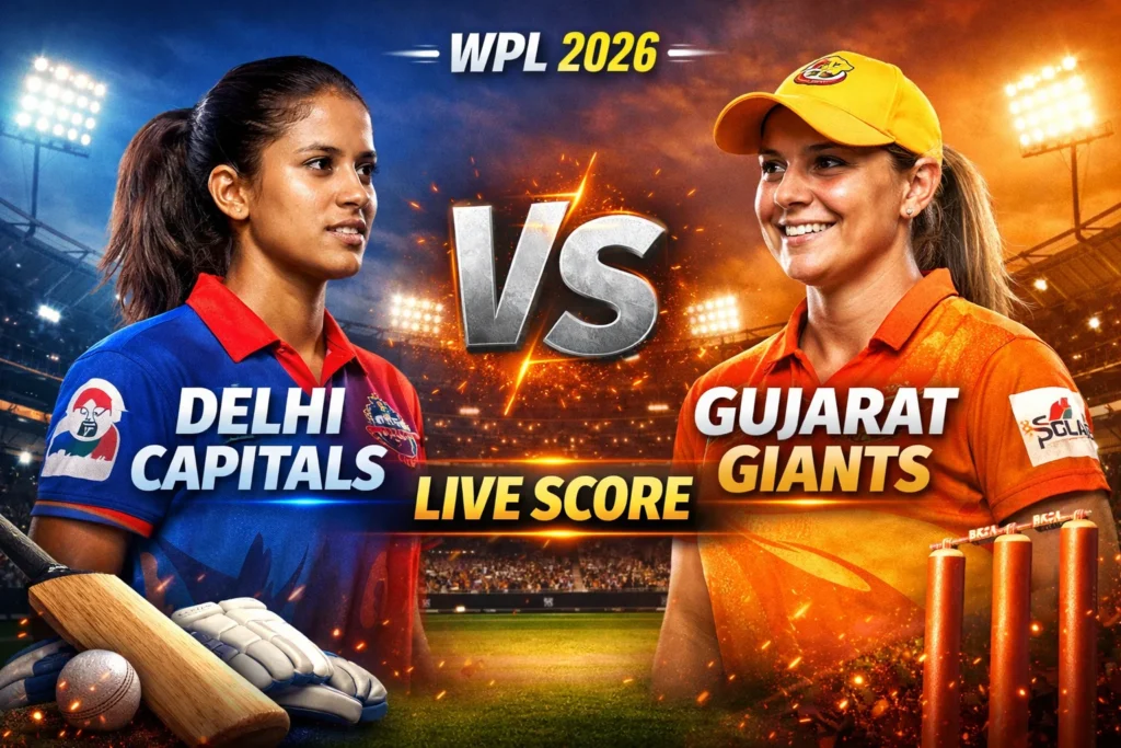 Delhi Capitals Vs Gujarat Giants Live Score, WPL 2026 – Power Meets Passion