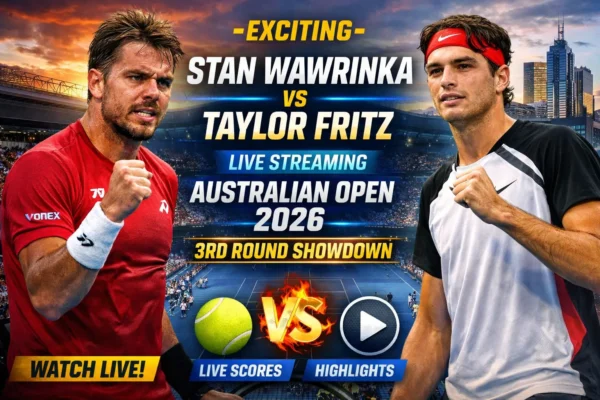 Exciting Stan Wawrinka vs Taylor Fritz
