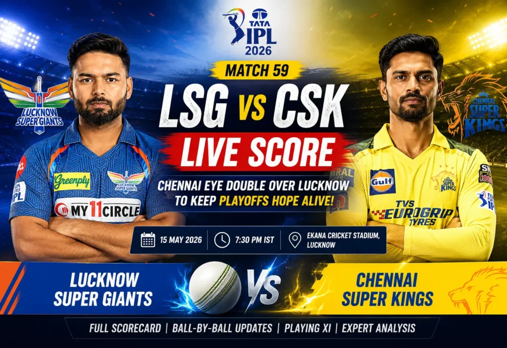 LSG vs CSK LIVE Score